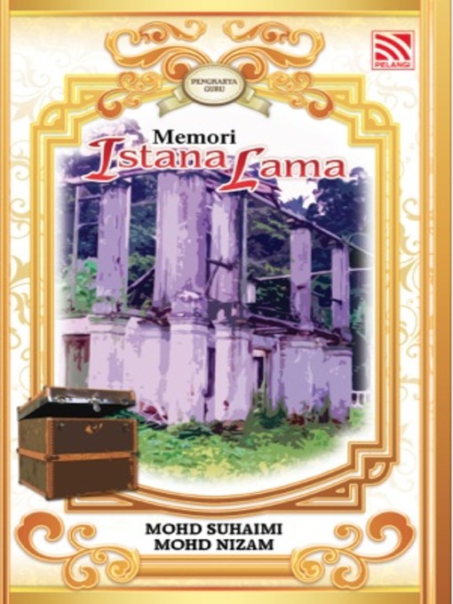Title details for Memori Istana Lama by Mohd Suhaimi Mohd Nizam - Available